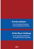 Na drodze pojednania. 50-lecie Memorandum Wschodniego Kościoła Ewangelickiego w Niemczech