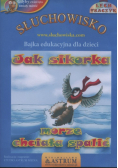 Jak sikorka morze chciała spalić