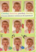 Cmokaj Dmuchaj Parskaj Chuchaj Ćwiczenia