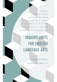Inquiry Units for English Language Arts