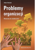 Problemy organizacji Materiały do studiowania