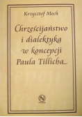 Chrześcijaństwo i dialektyka w koncepcji Paula Tillicha