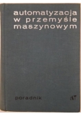 Automatyzacja w przemyśle maszynowym