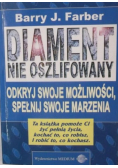 Diament nie oszlifowany odkryj swoje możliwości spełnij swoje marzenia