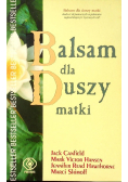 Balsam dla duszy matki