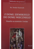 Z domu ziemskiego do domu wiecznego. Rok B
