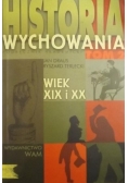 Historia wychowania, wiek XIX i XX, tom 2