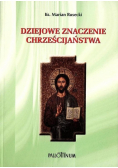 Dziejowe znaczenie chrześcijaństwa