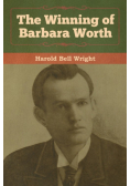 The Winning of Barbara Worth