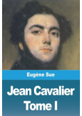 Jean Cavalier ou les fanatiques des Cévennes
