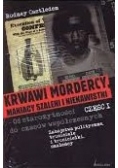 Krwawi mordercy maniacy szaleni i nienawistni  od starożytności do czasów współczesnych Część I