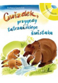 Gwizdek Przygody tatrzańskiego świstaka z  CD