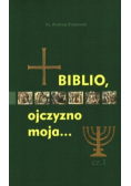 Biblio ojczyzno moja