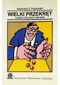 Wielki przekręt Klęska polskich reform