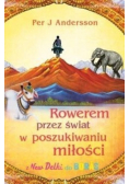 Rowerem przez świat w poszukiwaniu miłości