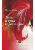 To co w życiu najważniejsze Melon