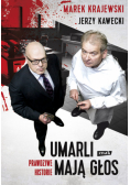 Umarli mają głos Prawdziwe historie