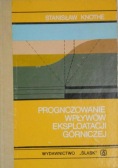 Prognozowanie wpływów eksploatacji górniczej