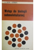 Wstęp do biologii submolekularnej