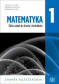 Matematyka 1 Zbiór zadań do liceów i techników Zakres rozszerzony