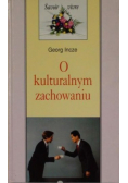 O kulturalnym zachowaniu