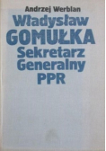 Władysław Gomułka Sekretarz Generalny PPR