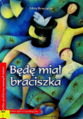 Będę miał braciszka