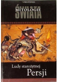 Mitologie świata Ludy starożytnej Persji