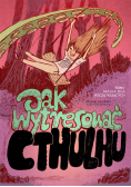 Jak wytresować Cthulhu