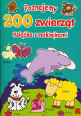 Poznajemy 200 zwierząt Książka z naklejkami