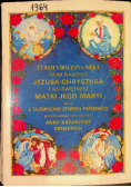 Żywot i bolesna męka Pana Naszego Jezusa Chrystusa Tom 1
