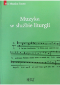 Muzyka w służbie liturgii