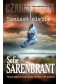 Zamiast ciebie
