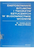 Zastosowanie bitumów i tworzyw sztucznych w budownictwie wodnym
