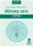 Fizyka Nowa Matura 2015 Testy i arkusze z odpowiedziami Zakres rozszerzony ze zdrapką