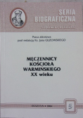 Męczennicy kościoła warmińskiego XX wieku