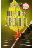 Twoje własne supermoce