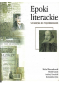 Epoki literackie Od antyku do współczesności