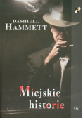 Hammett Dashiell - Miejskie historie