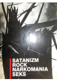 Satanizm, rock, narkomania, seks