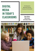 Digital Media in Today's Classrooms