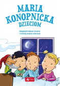 Maria Konopnicka dzieciom