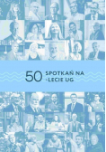 50 spotkań na 50 lecie UG