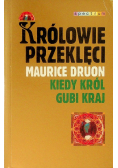 Królowie przeklęci kiedy król gubi kraj