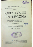 Kwestya społeczna 1908 r.