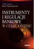 Instrumenty I regulacje bankowe w czasie kryzysu