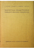 Dietetyka praktyczna wybranych jednostek chorobowych