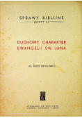 Duchowy  Charakter Ewangelii św Jana