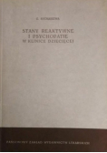 Stany reaktywne i psychopatie w klinice dziecięcej