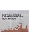 Fijałkowska J. - Zabezpieczenia antykorozyjne w budownictwie przemysłowym. Poradnik Projektanta